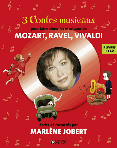 Pochette : 3 contes musicaux pour faire aimer les musiques de Mozart, Ravel, Vivaldi